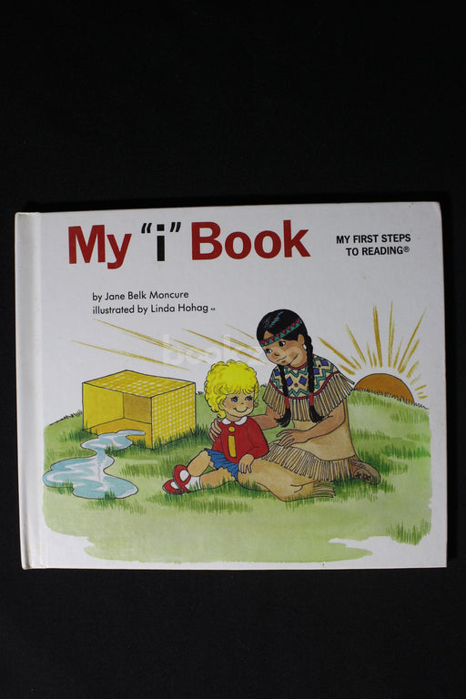 My "i" Book- My First Steps to Reading