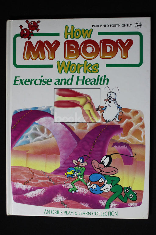 How my body works : Exercise and health 