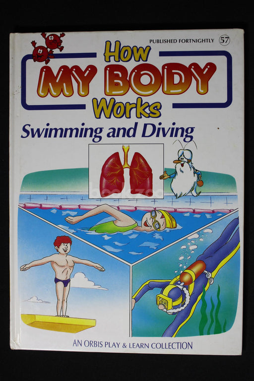 How my body works : Swimming and diving 