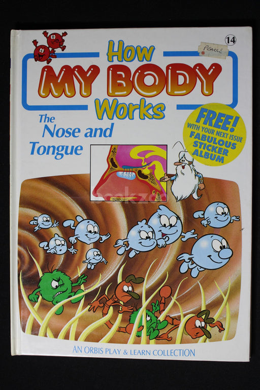 How my body works : The nose and tongue 