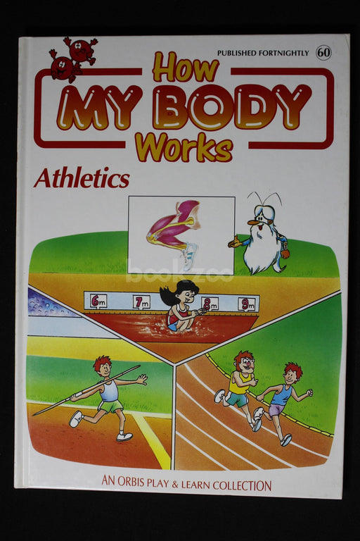 How my body works : Athletics 