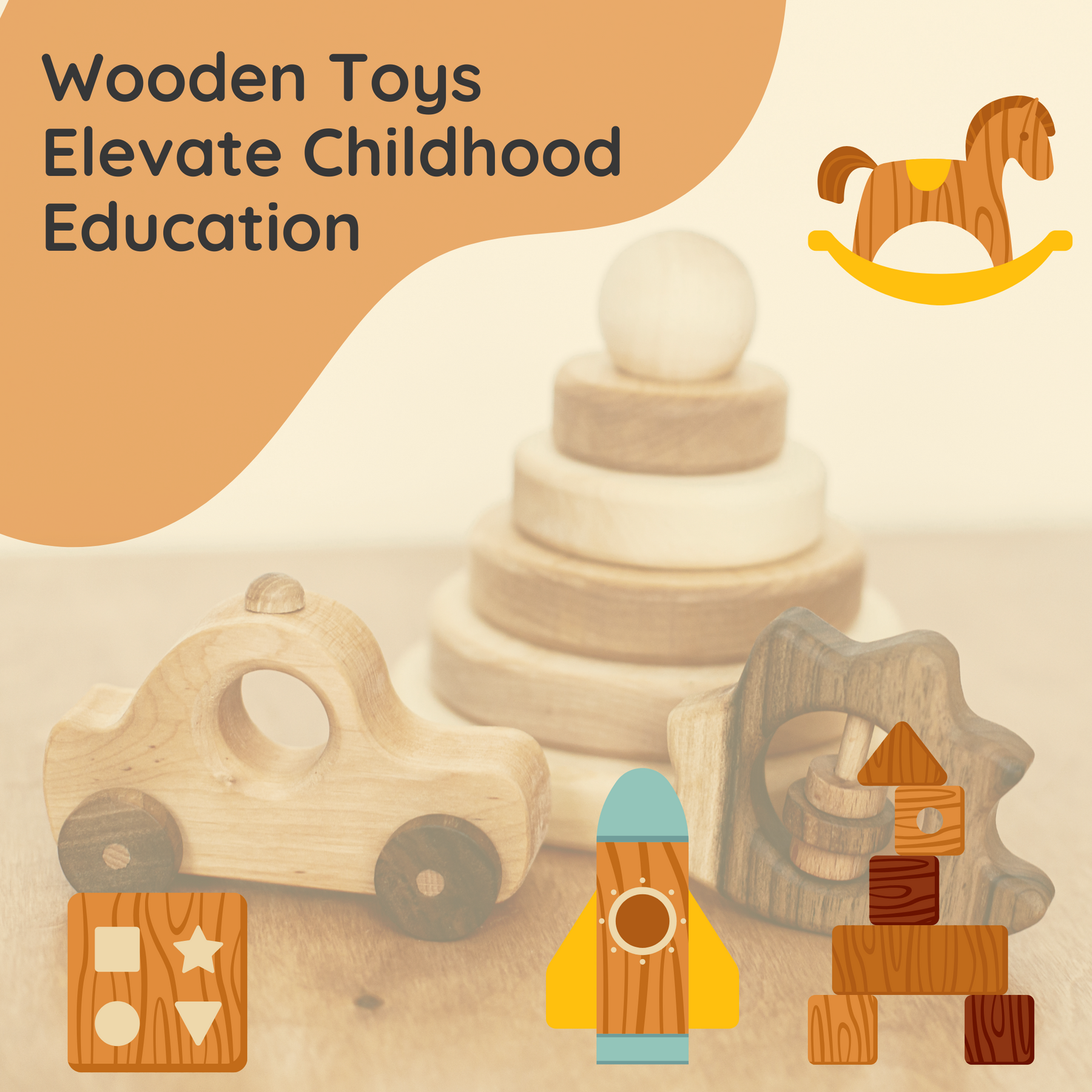 Unlocking the Learning Potential: How Wooden Toys Elevate Childhood Education