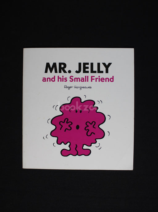 Mr. Jelly And His Small Friends