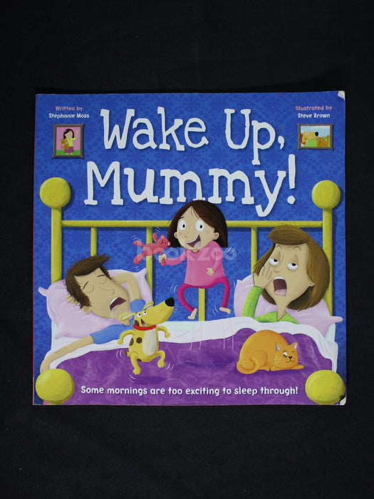 Wake Up, Mummy!