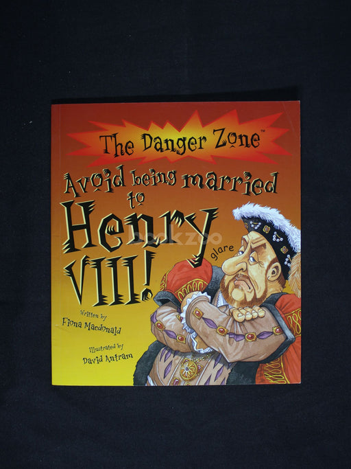 The Danger zone avoid being married to Henry VIII