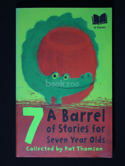 A Barrel of Stories for Seven Year Olds