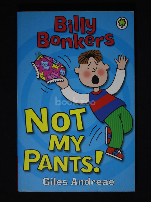 Billy Bonkers: Not My Pants!