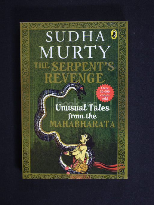 The seperpent's revenge : Unusual tales from the Mahabharata