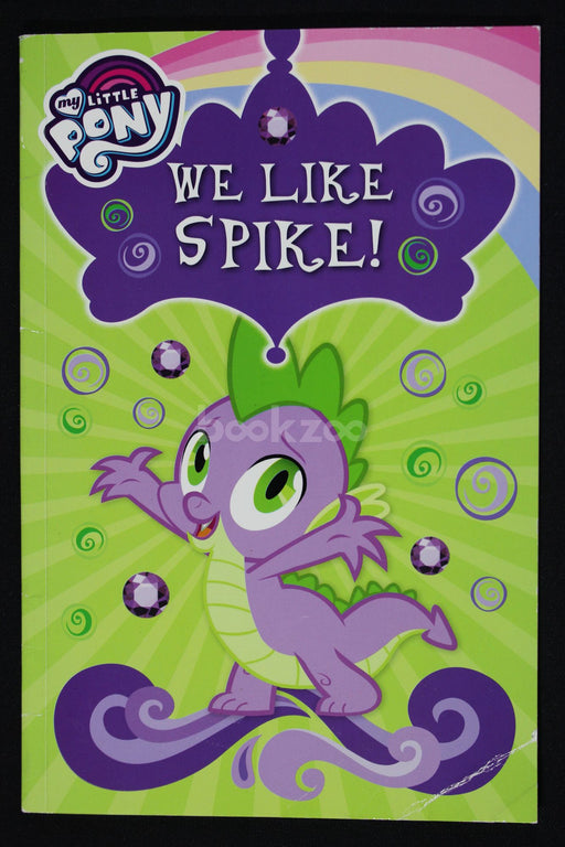 My little pony : We Like Spike!
