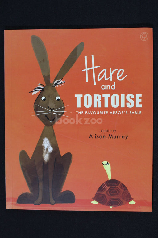 Hare and tortoise : The favourite aesop's fable 