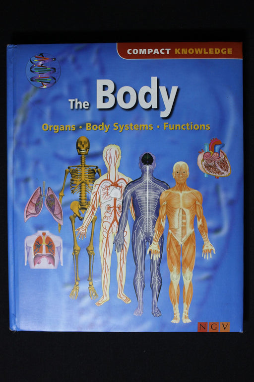 The Body:Organs Body Systems Functions