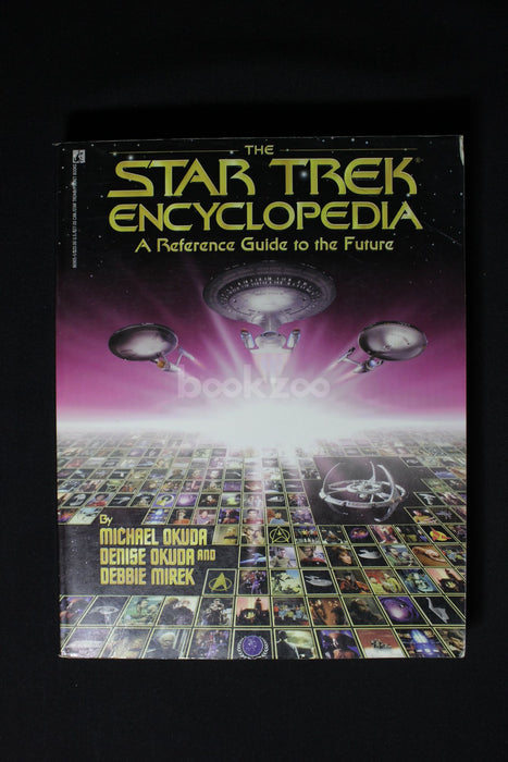 "Star Trek" Encyclopedia: A Reference Guide to the Future