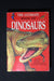The Ultimate Book of Dinosaurs: Everything You Always Wanted to Know About Dinosaurs--but Were Too Terrified to Ask