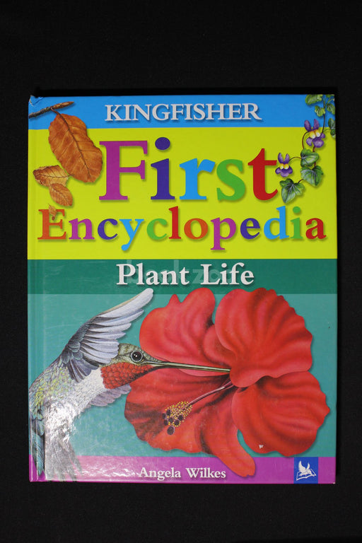 Kingfisher first encyclopedia- Plant Life