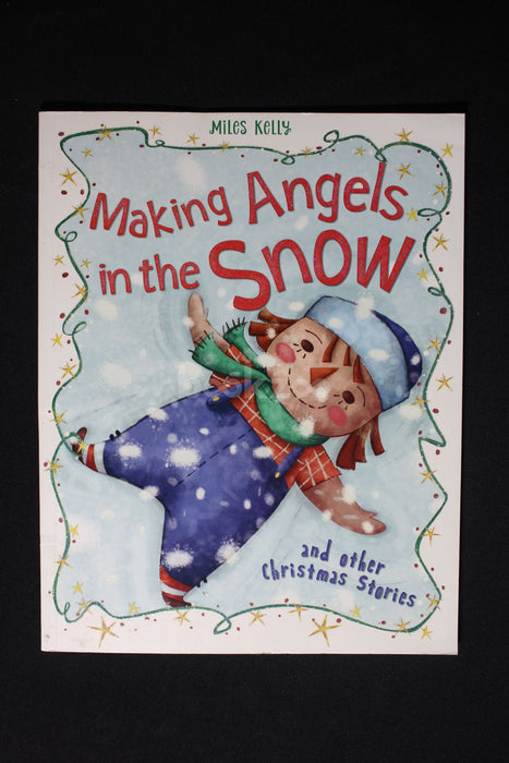 Christmas Stories Making Angels in the Snow and other stories