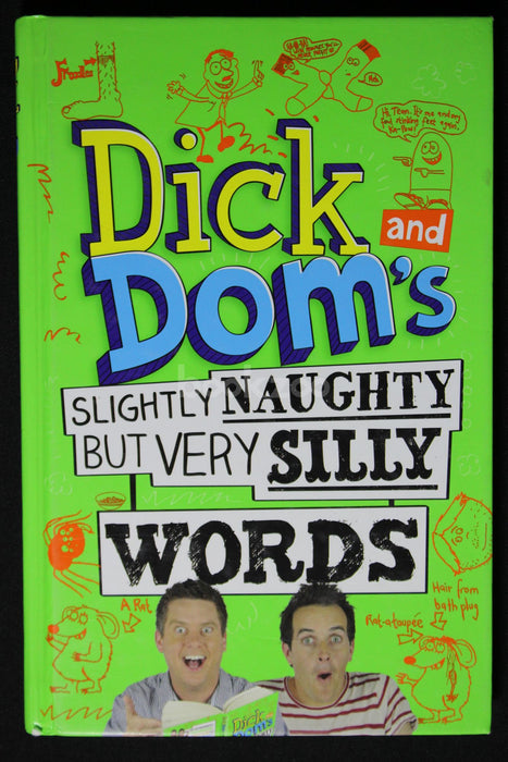 Dick and Dom's Slightly Naughty but Very Silly Words