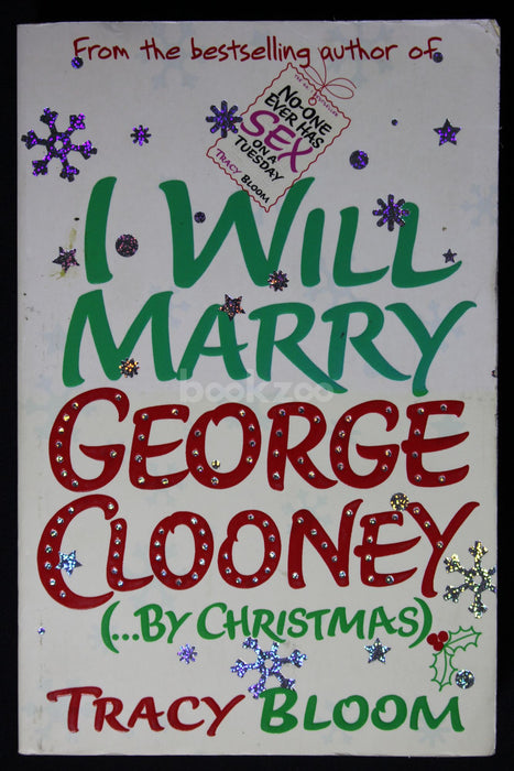 I Will Marry George Clooney (By Christmas)