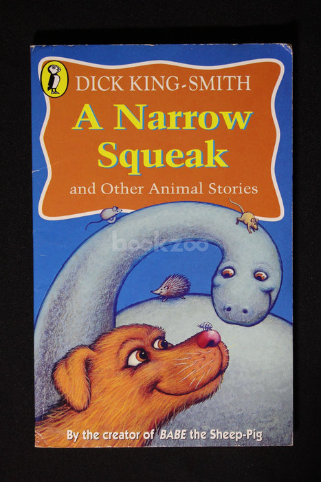 A Narrow Squeak, and Other Animal Stories