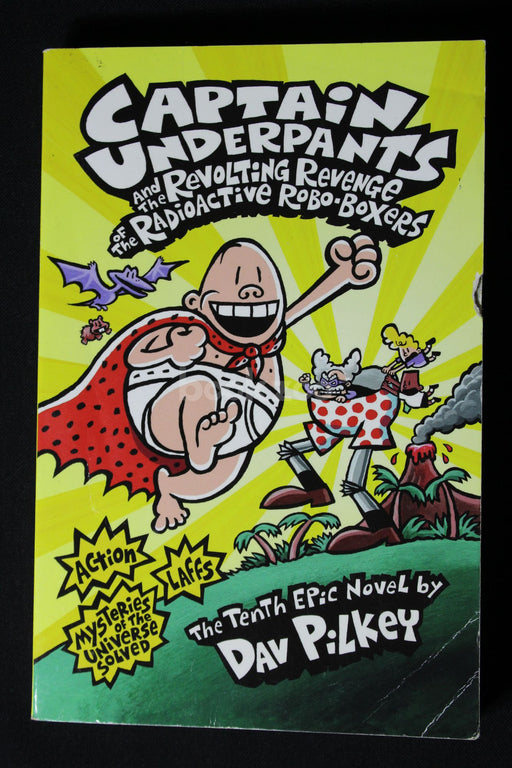 Captain Underpants and the revolting revenge of the radiactive robo-boxers