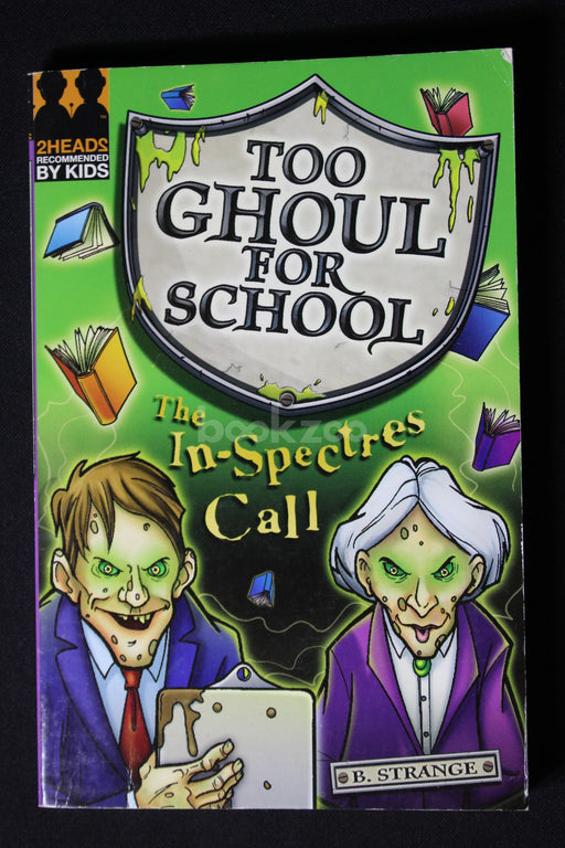Too Ghoul For School  The In-spectres Call