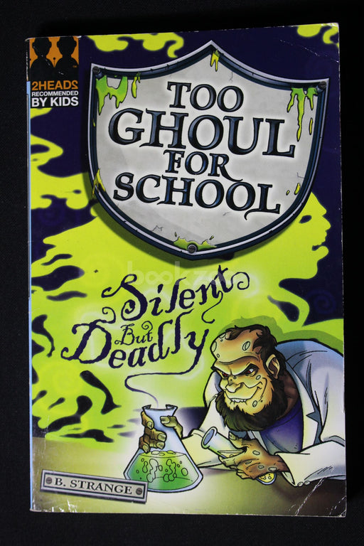 Too Ghoul For School  Silent But Deadly