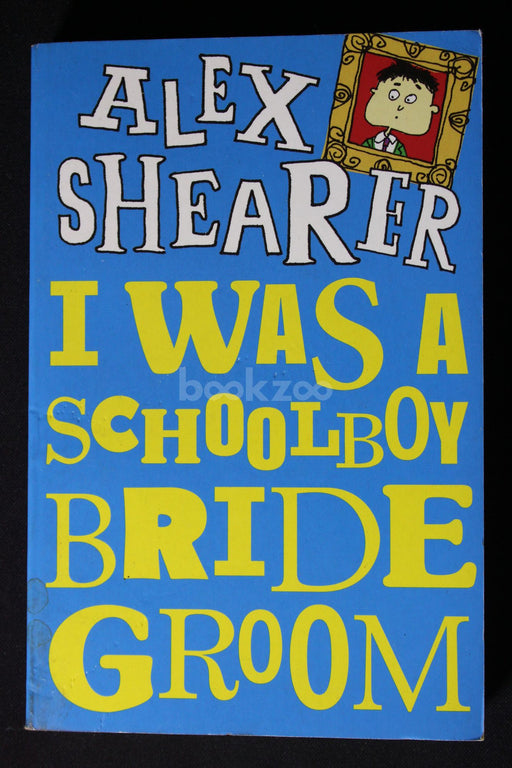 I Was a Schoolboy Bridegroom