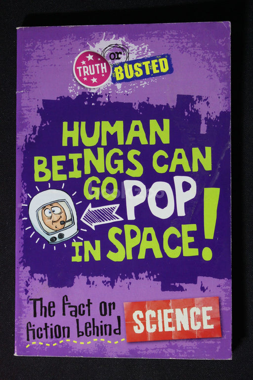 Human beings can go pop in space!