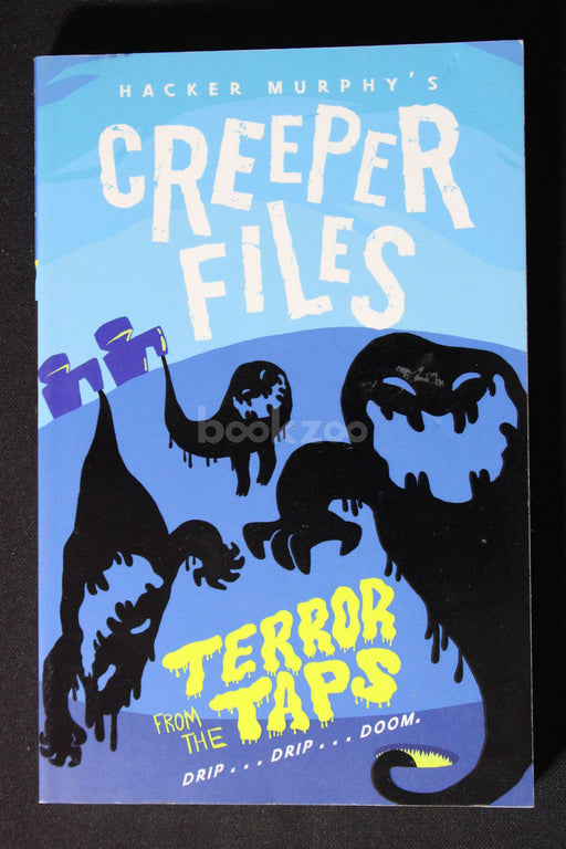 Creeper Files: Terror from the Taps