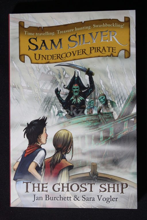 Sam Silver: Undercover Pirate : The Ghost Ship