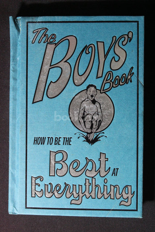 The Boys' Book-How to be the Best at Everything