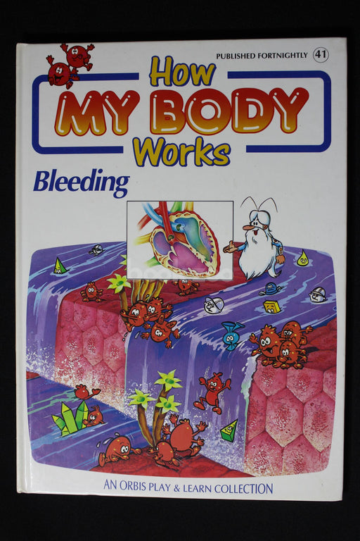 How my body works : Bleeding 