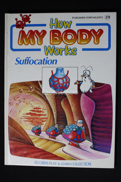 How my body works : Suffocation 
