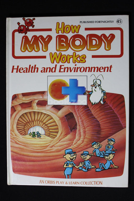 How my body works : Health and Environment 