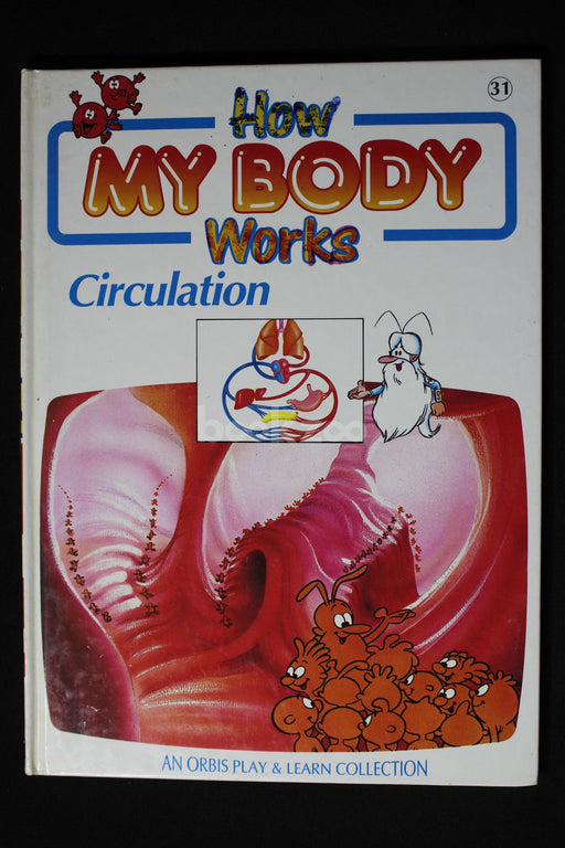 How my body works : Circulation 