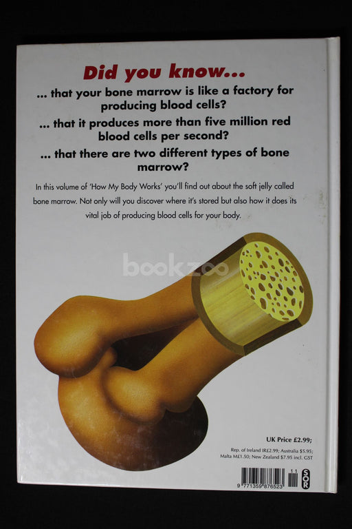 How my body works : Bone marrow 