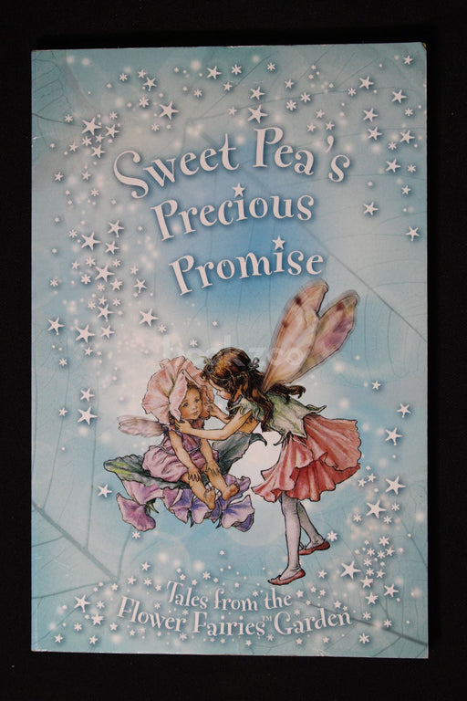 Sweet Peas Precious Promise : Tales From The Flower Fairies Garden