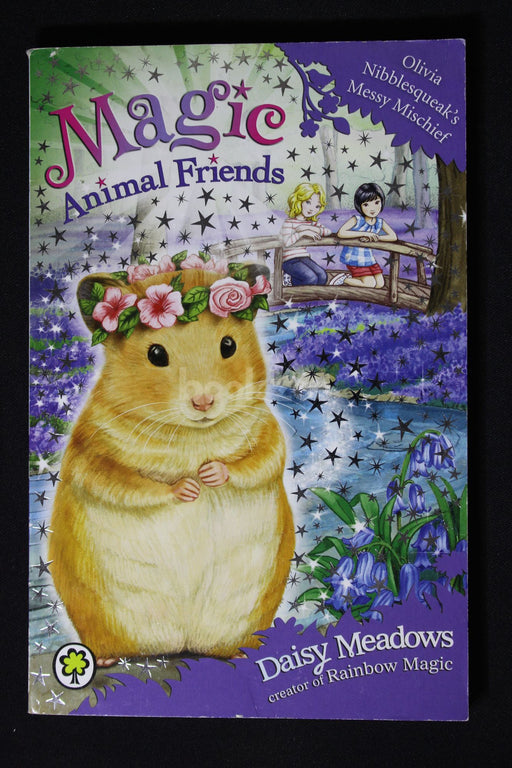 Magic animal friends: Olivia Nibblesqueak's messy mischief
