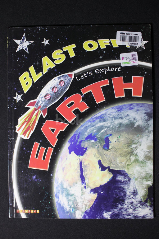 Blast Off! Lets Explore: Earth