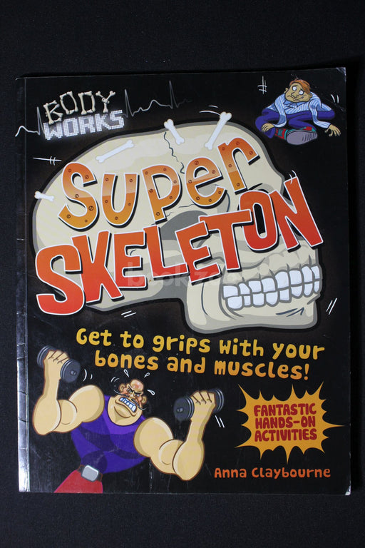 Body Works : Super Skeleton