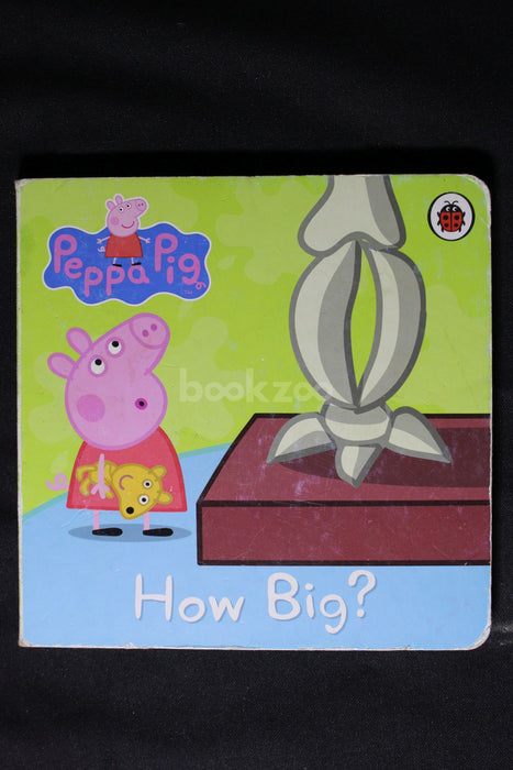 Peppa Pig: How Big?