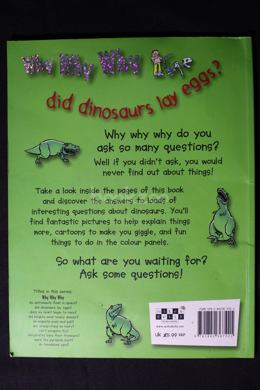 Why Why Why Did Dinosaurs Lay Eggs?