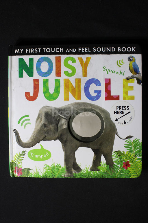 Noisy Jungle (My First Touch and Feel Sound Book)