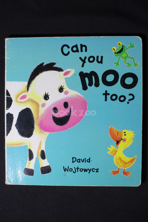 Can You Moo Too?