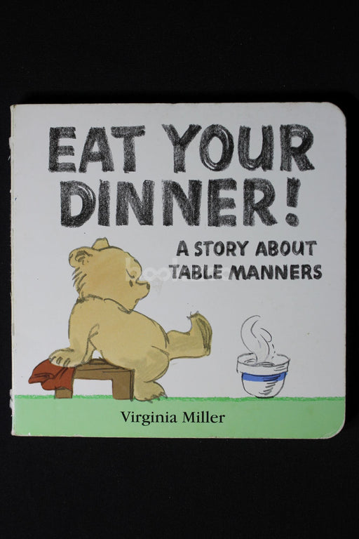 Eat Your Dinner!