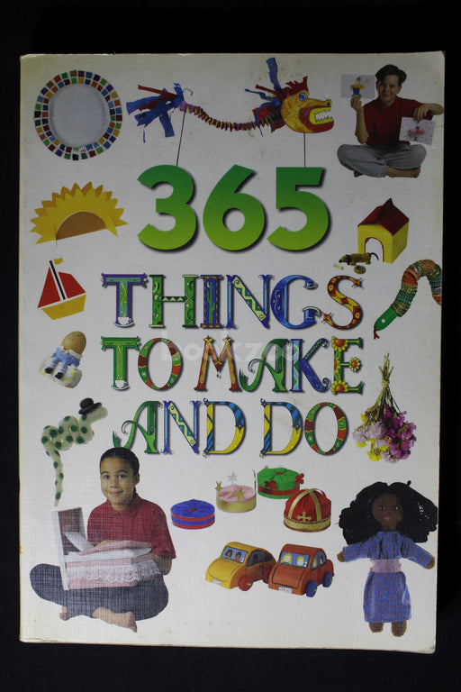 365 Things to Make and Do