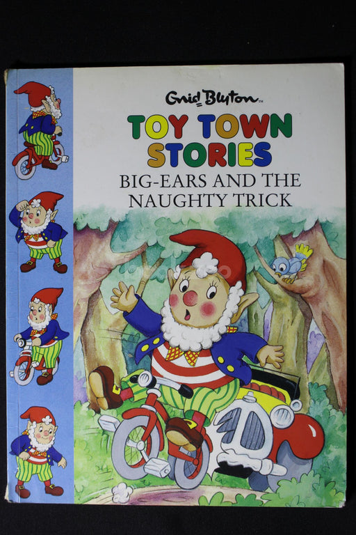 Big-Ears and the Naughty Trick (Toy Town Stories)