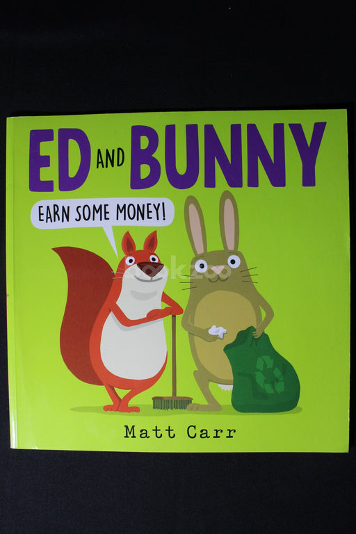 Ed and Bunny Earn Some Money