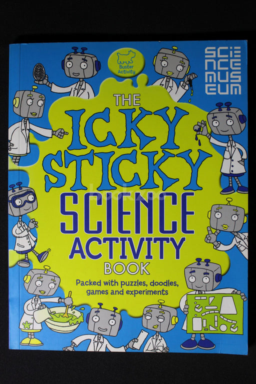 The Icky Sticky Science Activity Book