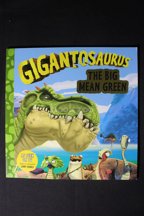 Gigantosaurus: The Big Mean Green