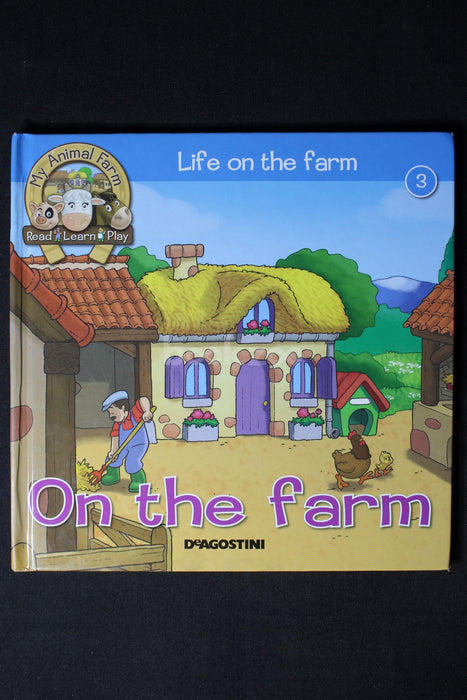 Life on the farm- On the farm